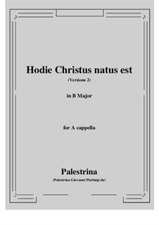 Hodie Christus natus est: B Major by Джованни да Палестрина