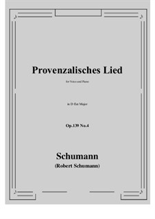 Проклятие певца, Op.139: No.4 Provenzalisches Lied (D flat Major) by Роберт Шуман