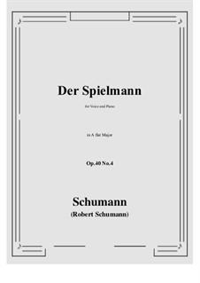 Пять песен, Op.40: No.4 Spielmann (Minstrel) A flat Major by Роберт Шуман
