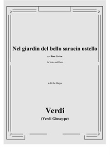 Дон Карлос: Nel giardin del bello saracin ostello (B flat Major) by Джузеппе Верди