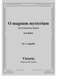 O Magnum Mysterium: D minor by Томас Луис де Виктория