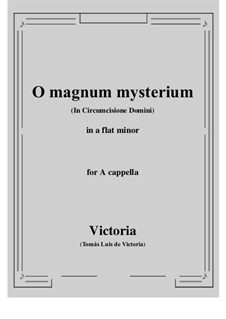 O Magnum Mysterium: A flat minor by Томас Луис де Виктория