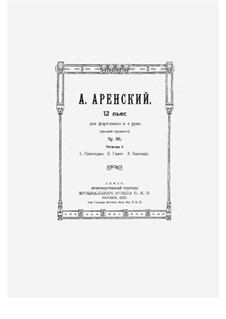 Двенадцать пьес для фортепиано в четыре руки, Op.66: Pieces No.1-3 by Антон Аренский