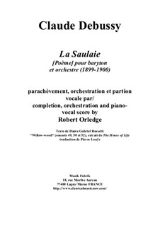 La Saulaie for baritone and orchestra: Клавир с вокальной партией by Клод Дебюсси, Robert Orledge