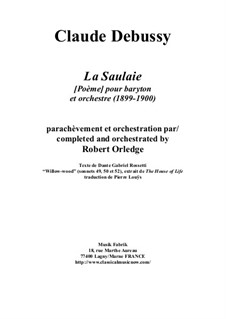 La Saulaie for baritone and orchestra: Партитура by Клод Дебюсси, Robert Orledge