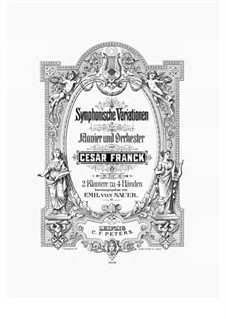 Симфонические вариации, M.46: Для двух фортепиано в 4 руки by Сезар Франк