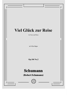 No.2 Viel Gluck zur Reise: D flat Major by Роберт Шуман