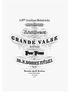 Rétablissement. Grande Valse Brillante, Op.63: Rétablissement. Grande Valse Brillante by Игнацы Феликс Добжиньский