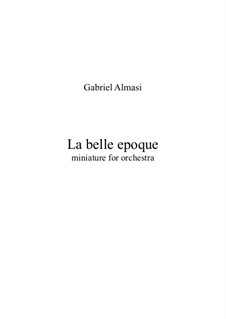 La belle epoque: La belle epoque by Gabriel Almasi