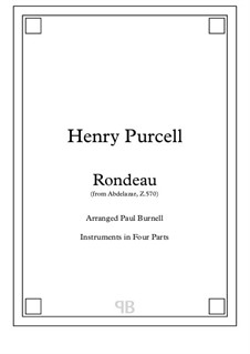 Абделазар, или Месть мавра, Z.570: Rondo, arranged for instruments in four parts – score and parts by Генри Пёрсел