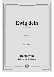 Ewig dein, WoO 161: Singpartitur by Людвиг ван Бетховен