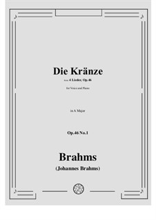 Четыре песни, Op.46: No.1 Die Kränze (The Wreaths) by Иоганнес Брамс