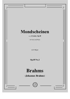 Шесть песен, Op.85: No.2 Mondenschein (Moonlight) by Иоганнес Брамс