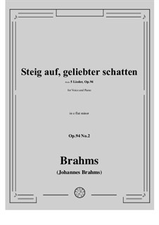 Пять песен, Op.94: No.2 Steig auf, geliebter schatten by Иоганнес Брамс