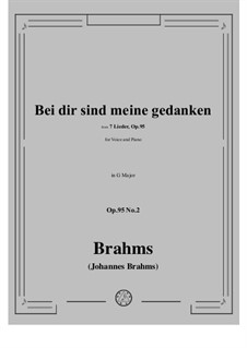 Семь песен, Op.95: Nr.2 Bei dir sind meine Gedanken by Иоганнес Брамс