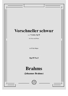 Семь песен, Op.95: Nr.5 Vorschneller schwur by Иоганнес Брамс
