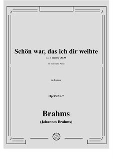 Семь песен, Op.95: Nr.7 Schön war, das ich dir weihte by Иоганнес Брамс