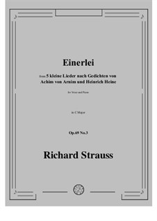Маленькие песни, Op.69: No.3 Einerlei by Рихард Штраус