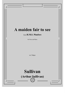 A maiden fair to see: Для голоса и фортепиано by Артур Салливан