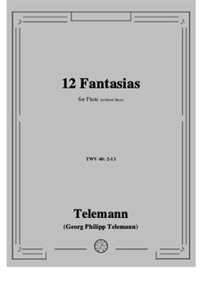 Двенадцать фантазий для солирующей флейты, TWV 40:2-13: Для одного исполнителя by Георг Филипп Телеманн