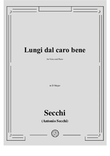 Lungi dal caro bene: D Major by Antonio Secchi