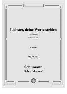 Minnespiel, Op.101: No.2 Liebster, deine Worte stehlen by Роберт Шуман