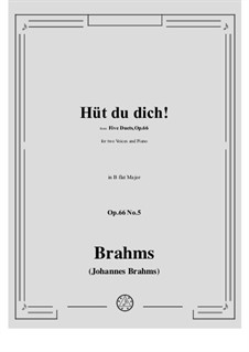 Дуэты для голосов и фортепиано, Op.66: No.5 Hut du dich! - Take Care! by Иоганнес Брамс