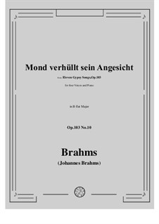 Цыганские песни, Op.103: No.10 Mond verhullt sein Angesicht by Иоганнес Брамс