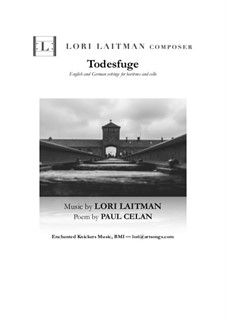 Todesfuge: For baritone and cello (priced for 2 copies) by Lori Laitman