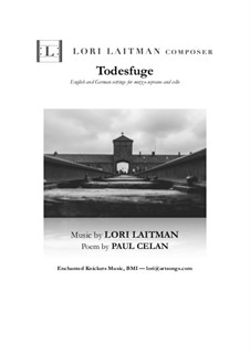 Todesfuge: For mezzo-soprano and cello (priced for 2 copies) by Lori Laitman