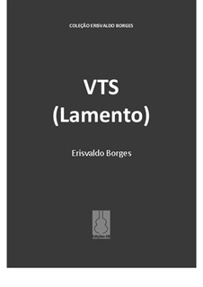 VTS (Lamento): VTS (Lamento) by Erisvaldo Borges
