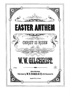 Christ is Risen: Christ is Risen by William Wallace Gilchrist