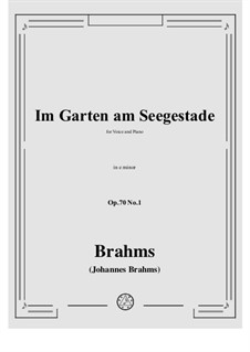 Четыре песни, Op.70: No.1 In the Garden by the Seashore by Иоганнес Брамс
