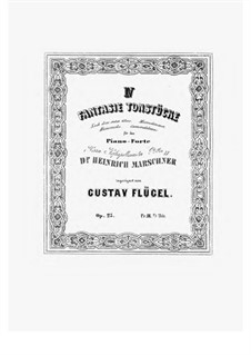 IV Fantasie Tonstücke, Op.25: No.3 Humoristische Metamorphosen by Густав Флюгель