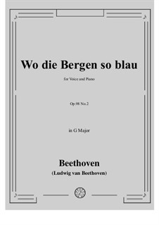 К далёкой возлюбленной, Op.98: No.2 Wo die Bergen so blau by Людвиг ван Бетховен