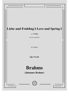 Шесть песен, Op.3: No.2 Liebe und Frühling (Love and Spring) by Иоганнес Брамс