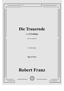 No.4 Die Trauernde: D flat Major by Роберт Франц