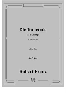 No.4 Die Trauernde: E flat Major by Роберт Франц