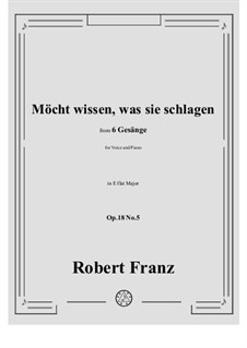 No.5 Mocht wissen, was sie schlagen: E flat Major by Роберт Франц