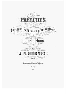 Прелюдии во всех мажорных и минорных тональностях, Op.67: Для фортепиано by Иоганн Непомук Гуммель