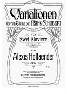 Вариации на тему Ф. Шуберта, Op.61: Для двух фортепиано в 4 руки by Алексис Холлендер