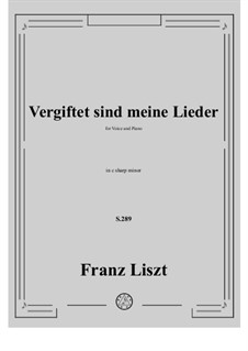 Смертельной полны отравы, S.289: Klavierauszug mit Singstimmen by Франц Лист