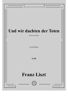 Und wir dachten der Toten, S.338: Klavierauszug mit Singstimmen by Франц Лист