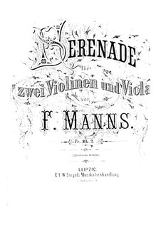 Серенада для двух скрипок и альта: Серенада для двух скрипок и альта by Фердинанд Маннс