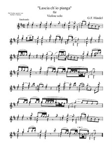 Lascia Ch'io Pianga: For violin by Георг Фридрих Гендель