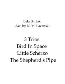 Fragments: Book III-IV Nos.25, 26, 28 Bird In Space, Little Scherzo, The Shepherd's Pipe by Бела Барток