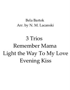 Book II: Nos.31, 33, 34 I Remember Mama, Light the Way To My Love, Evening Kiss by Бела Барток