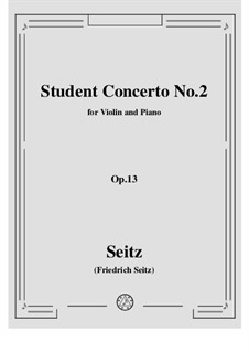 Student Concerto No.2 for Violin and Piano, Op.13: Партитура, сольная партия by Фридрих Зейц