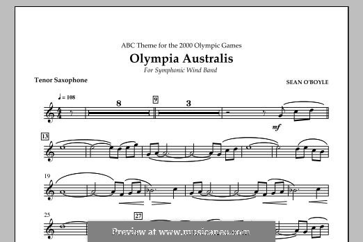 Olympia Australis (Symphonic Wind Band): Tenor Saxophone part by Sean O'Boyle