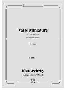 Valse Miniature, Op.1 No.2: For double bass and piano (A Major) by Сергей Кусевицкий